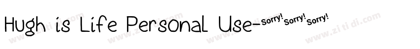 Hugh is Life Personal Use字体转换